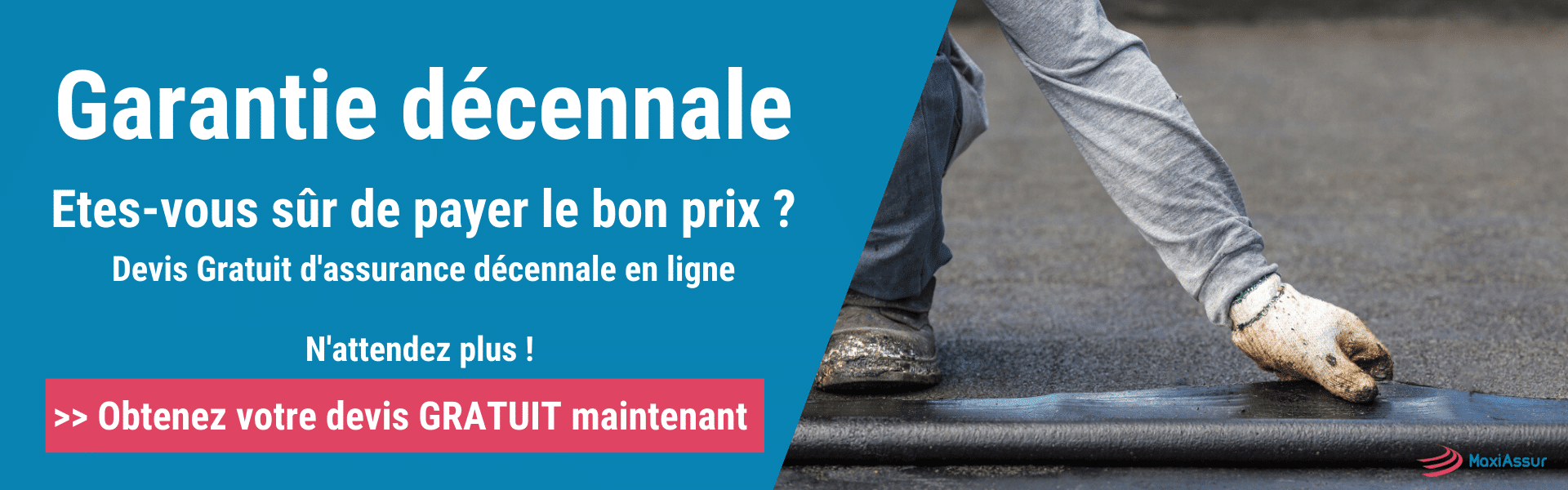 Garantie décennale travaux d’étanchéité Devis GRATUIT — MaxiAssur