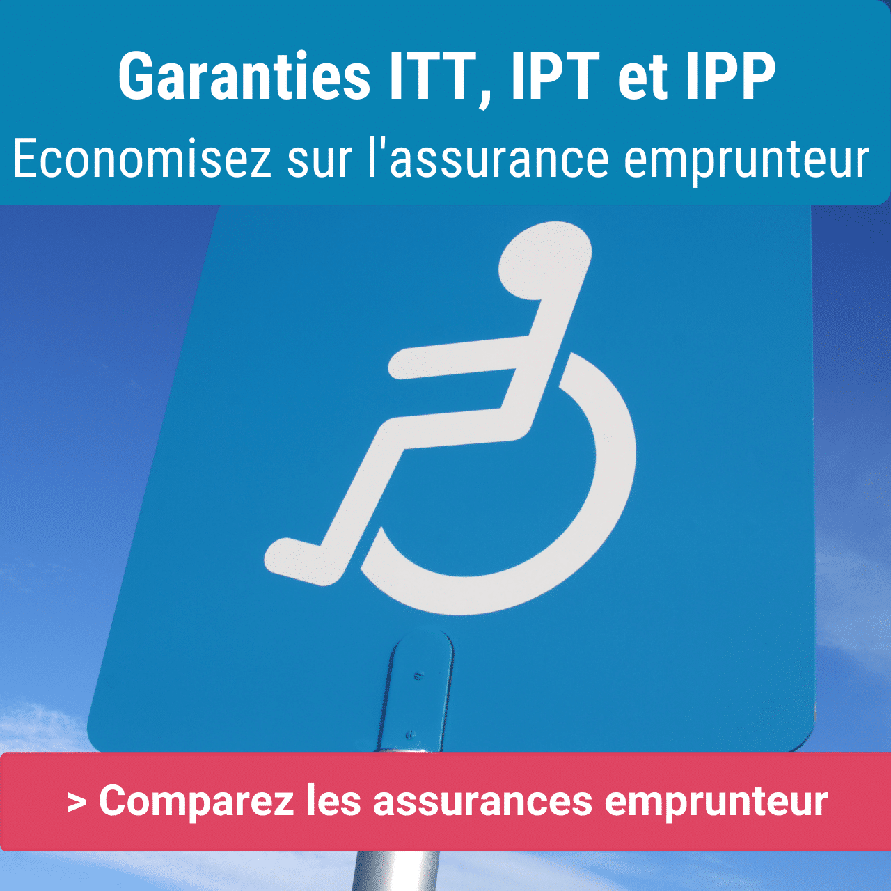 garanties ITT IPT et IPP assurance emprunteur